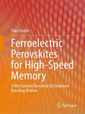 cover image of Ferroelectric Perovskites for High-Speed Memory